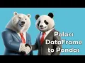 You Won t Believe How EASY It Is to Convert a Polars DataFrame to Pandas