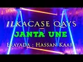 Download Lagu Ilkacase Qays | Janta Une | Official Audio Lyrics