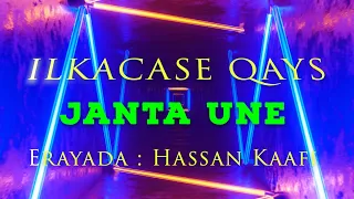 Ilkacase Qays Janta Une Official Audio Lyrics 