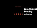 How to Make Loaders using CSS Animations and Javascript