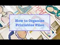 How to Organize Printable Files