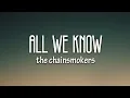 Download Lagu The Chainsmokers - All We Know (Lyrics) ft. Phoebe Ryan