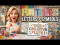 Don t Just Write a Title CREATE One Fun Letters Symbols for Scrapbooking