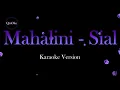 Download Lagu Mahalini - Sial (Karaoke Version by QraOke)