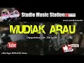 Download Lagu MUDIAK ARAU - Elly Kasim - cover musik karaoke