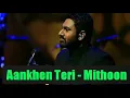 Download Lagu Aankhein Teri ( Unplugged ) By Mithoon At MTV Unplugged | Best Of MTV Unplugged