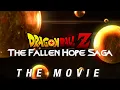 Download Lagu Dragon Ball Z: The Fallen Hope Saga - Live Action Movie (Fan Film Edit)