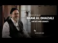 Lagu The Life and Legacy of Imam Al-Ghazali (ra) - Shaykh Hamza Yusuf