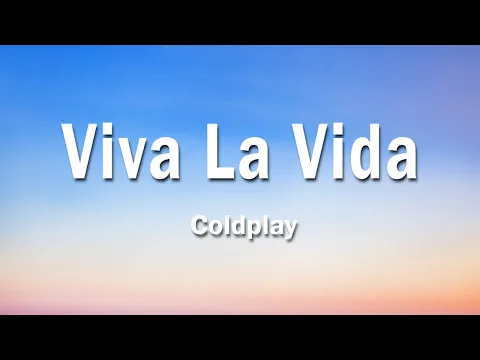 Download MP3 Coldplay - Viva La Vida 1 Hour (Lyrics)