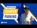 How to Park on Campus