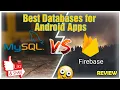 Best Database for Android Apps Firebase or MySql Firebase vs MySql Sketchware