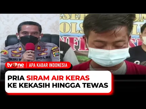 Sakit Hati Diputus Cinta, Pria Siram Kekasih Pakai Soda Api Hingga Tewas