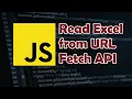 Javascript Tutorial How to Read Excel File from URL using fetch API and read-excel-file