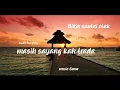 Download Lagu Masih sayang kah trada (anak kompleks)