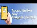 English Creating Custom Toggle Switches Tutorial React Native Expo