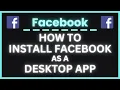 How To Install Facebook As A Desktop App Easy Step-by-Step Tutorial