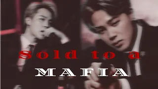  sold to a mafia bts jimin ff part 1 