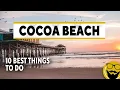 10 Things to Do in Cocoa Beach Florida