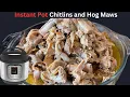 - Instant Pot CHITTERLINGS