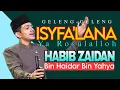 Download Lagu HABIB ZAIDAN GELENG GELENG VIRAL | ISYFA'LANA - YA ROBBI SOLI, ROQQOT 'AINA FT. SEKAR LANGIT