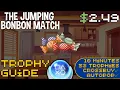 Lagu EASY 10 Minute $2.49 Crossbuy Autopop Platinum! | The Jumping Bonbon Match Trophy Guide