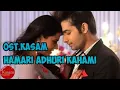 Download Lagu Hamari Adhuri Kahani |Ost.Kasam Antv [Video Lirik]
