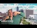 Pros Cons to living in Omaha NE