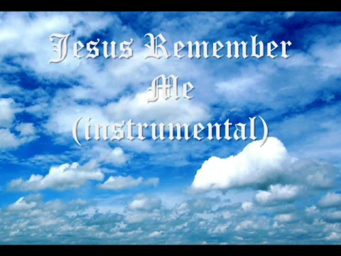 Download MP3 Taizé -  Jesus Remember Me ( instrumental )