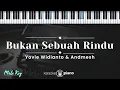 Download Lagu Bukan Sebuah Rindu - Yovie Widianto \u0026 Andmesh (KARAOKE PIANO - MALE KEY)