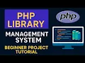PHP Library Management System Project Tutorial For Beginners Full