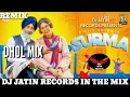Lagu Surma Dhol Mix Song Feat Diljit Dosanjh Ft Dj Jatin Records Presents New Punjabi Song