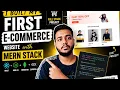 How I Built an E-Commerce Website from Scratch with MERN Stack