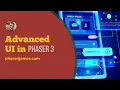 Phaser 3 Advanced UI Design