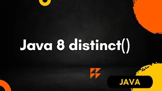 Java 8 distinct Tutorial Learn How to Remove Duplicates from Streams