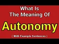 Meaning Of Autonomy Autonomy English Vocabulary Most Common Words in English