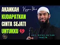 Download Lagu AKANKAH DATANG CINTA SEJATI UNTUKKU?  💔- Ust. RIFKY JA’FAR THALIB.
