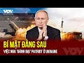 Download Lagu Bí mật đằng sau việc Nga 'đánh bại' Patriot ở Ukraine | VOV