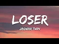 Jagwar Twin - Loser (Lyrics)