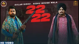 22 22 official video gulab sidhu sidhu moose wala latest punjabi songs 2020