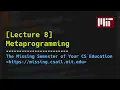 Lecture 8 Metaprogramming 2020