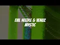 Evil Needle & Venuz Beats - Mystic