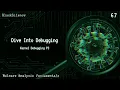 67 - Dive Into Debugging Kernel Debugging P3