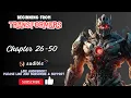 Beginning From Transformers Chapter 26-50