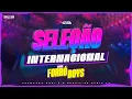 Lagu SELEÇÃO INTERNACIONAL - VERSÃO FORRÓ BOYS - DJ Felipe Alves