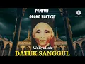 Lagu 🔴PANTUN ORANG HAKIKAT DATUK SANGGUL