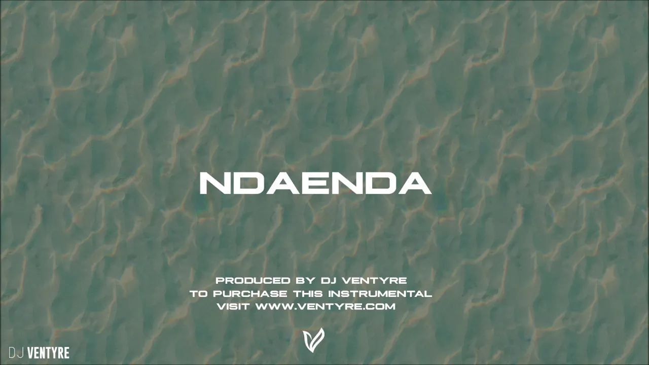 Ventyre - Ndaenda (Official Audio)