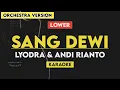 Download Lagu Lyodra - Sang Dewi (Karaoke) Ft. Andi Rianto | Lower Key