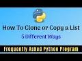 Frequently Asked Python Program 14 How To Clone or Copy a List