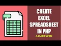 How To Create Excel Spreadsheet In PHP