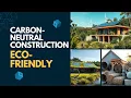 Building a Greener Future Carbon-Neutral Construction Explained